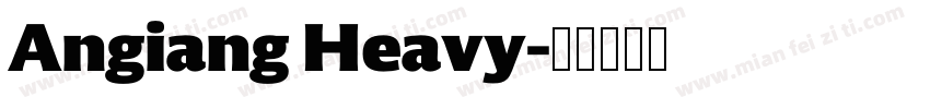 Angiang Heavy字体转换